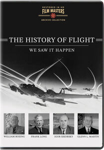 The History Of Flight: We Saw It Happen