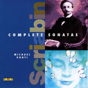 Complete Piano Works of Scriabin , Michael Ponti