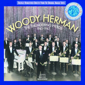 Thundering Herds 1945 , Woody Herman