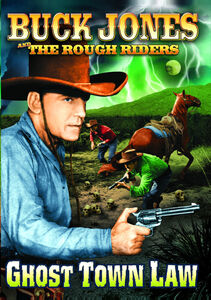 Ghost Town Law , Buck Jones