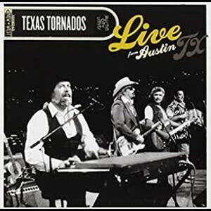 Live from Austin TX , Texas Tornados