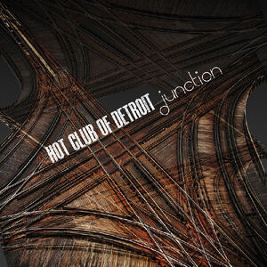 Junction , Hot Club of Detroit