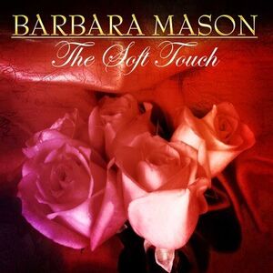 Soft Touch , Barbara Mason
