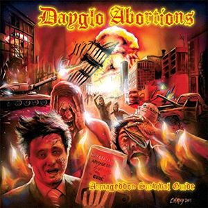 Armageddon Survival Guide , Day Glo Abortions