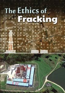 The Ethics of Fracking