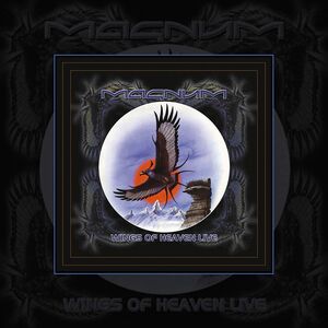 Wings Of Heaven Live , Magnum
