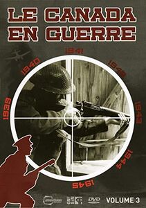 Le Canada En Guerre: Volume 3 [Import]