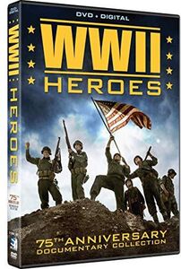 World War II Heroes: Documentary Collection