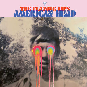 American Head , The Flaming Lips