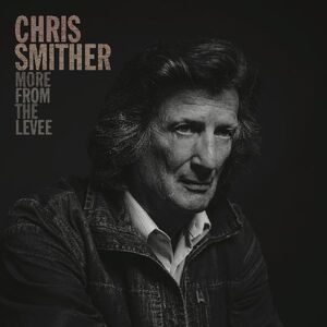More From The Levee , Chris Smither