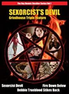 Sexorcist's Devil: Grindhouse Triple Feature