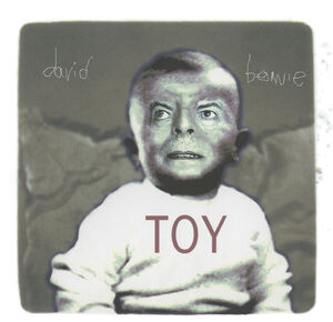 Toy (Toy:Box) , David Bowie