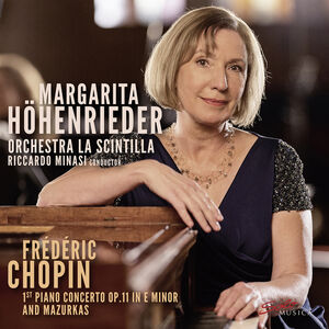 1st Piano Concerto, Op. 11 in E Minor; Mazurkas , Margarita Hohenrieder
