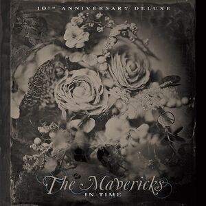 In Time (10th Anniversary) , The Mavericks