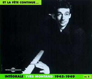 Vol. 1-Integrale Yves Montand 1945-1949 , Yves Montand