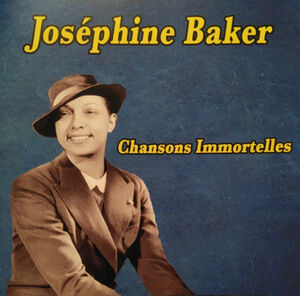 Chansons Immortelles , Josephine Baker
