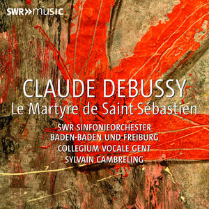 Debussy: Le Martyre de Saint Sebastien , Gabriele D'Annunzio