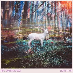 Light It Up , Red Wanting Blue