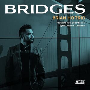 Bridges , Brian Ho Trio