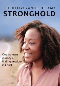 The Deliverance Of Amy Stronghold