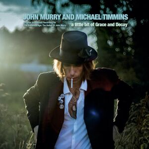 A Little Bit of Grace & Decay , Michael Timmins