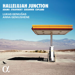 Adams, Stravinsky, Gershwin & Bernstein: Hallelujah Junction , Lukas Geniusas
