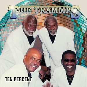 Ten Percent , The Trammps