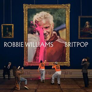 Britpop [Import] , Robbie Williams