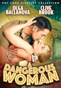 A Dangerous Woman (aka The Woman Who Needed Killing) , Clive Brook