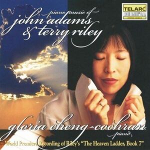 Piano Music of John Adams & Terry Riley , Gloria Cheng