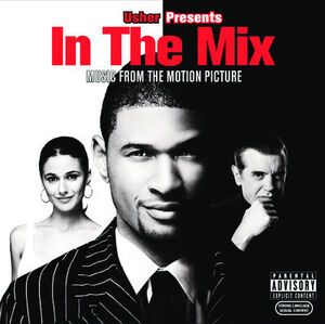 In the Mix (Original Soundtrack) [Explicit Content]