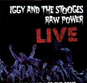 Raw Power: Live , Iggy & The Stooges