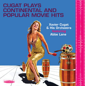 Cugat Plays Continental & Popular Movie Hits , Xavier Cugat
