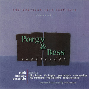 Porgy and Bess: Redefined , Mark Masters