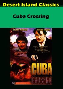 Cuba Crossing (aka Oil, Kill Castro)