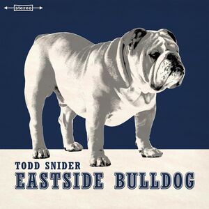 Eastside Bulldog , Todd Snider