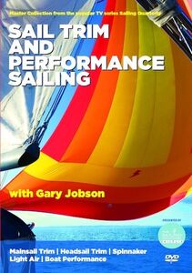 Sailing Quarterly: Sail Trim and Performance Sailing With Gary Jobson