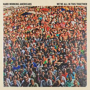 We're All In This Together , Hard Working Americans