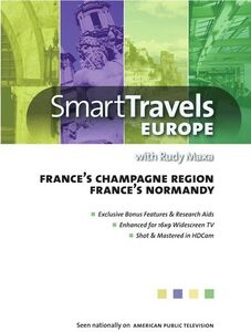 Smart Travels Europe With Rudy Maxa: France's ChampagneRegion /  Normandy