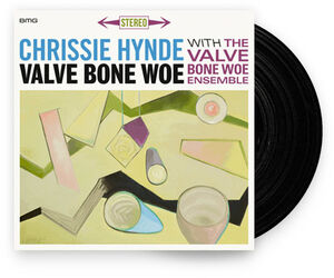 Valve Bone Woe , Chrissie Hynde & The Valve Bone Woe Ensemble