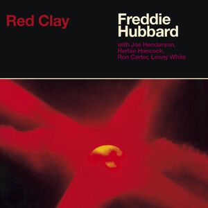 Red Clay [Import] , Freddie Hubbard