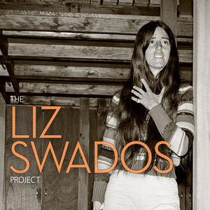 The Liz Swados Project , Elizabeth Swados