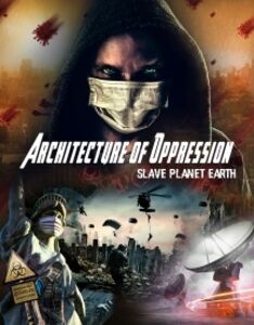 Architecture Of Oppression: Slave Planet Earth