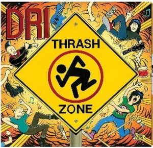 Thrash Zone , D.R.I.