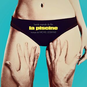 La Piscine (The Swimming Pool) (Original Soundtrack)