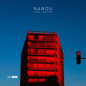 You Know , Nabou