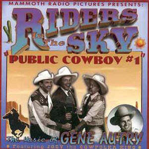 Public Cowboy 1: Music of Gene Autry , Riders in the Sky