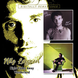 Night Fades Away /  Wonderland [Import] , Nils Lofgren