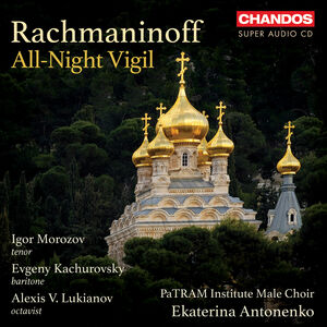 Rachmaninoff: All-Night Vigil , Igor Morozov