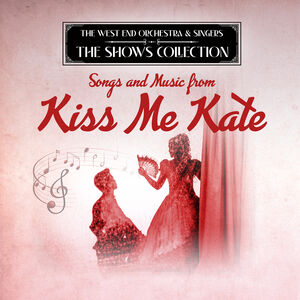 Performing Songs and Music from Kiss Me Kate
